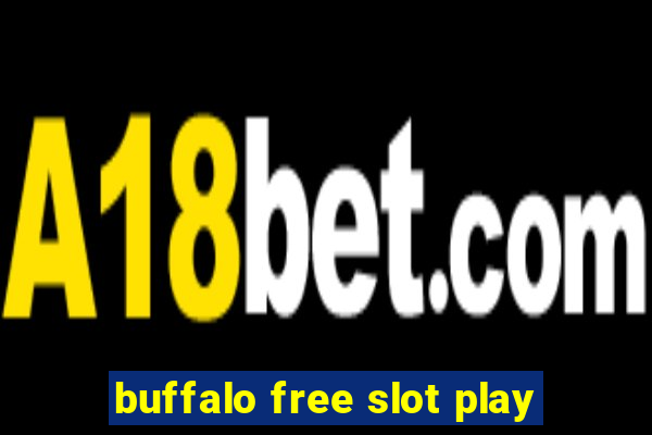 buffalo free slot play