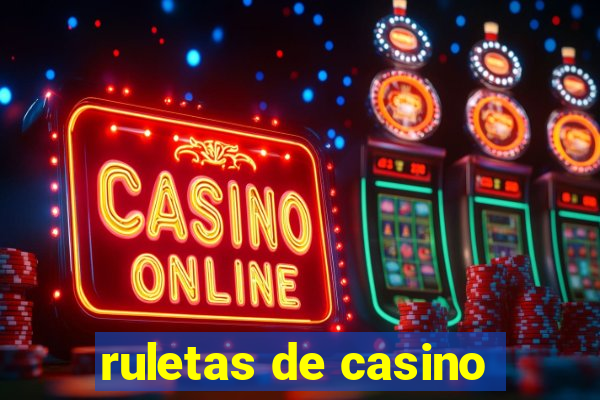 ruletas de casino