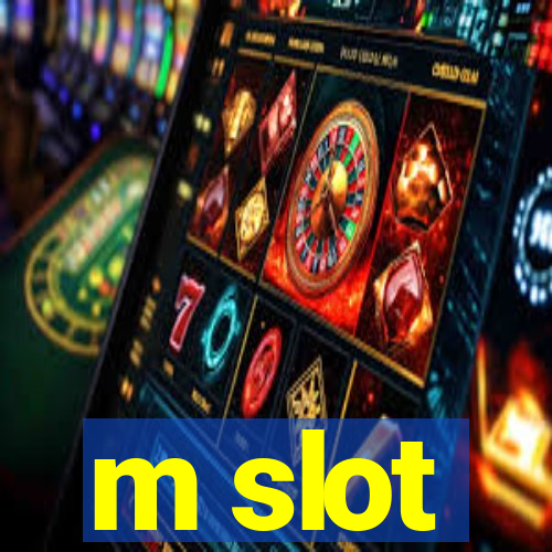 m slot