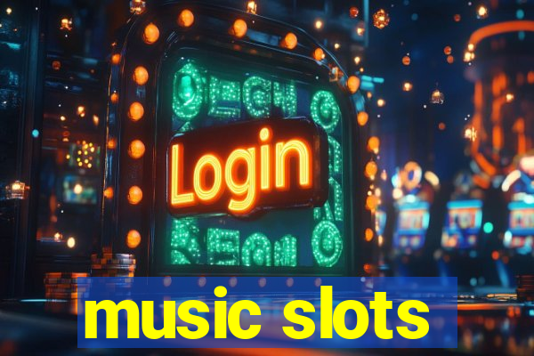 music slots