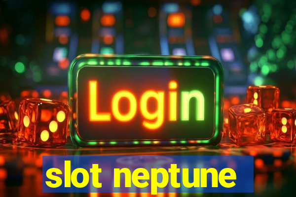 slot neptune