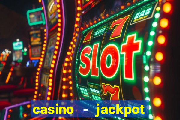 casino - jackpot hot game