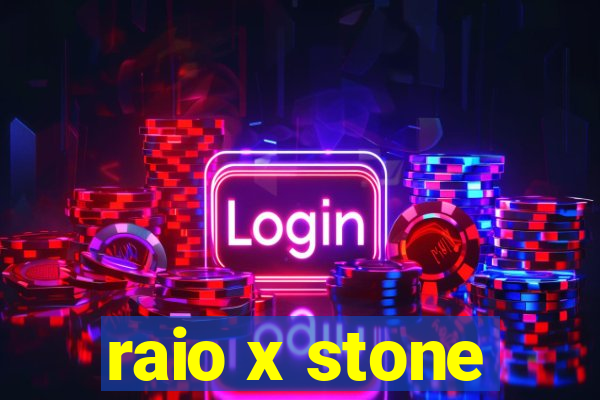 raio x stone