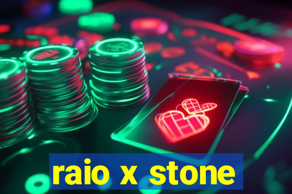 raio x stone