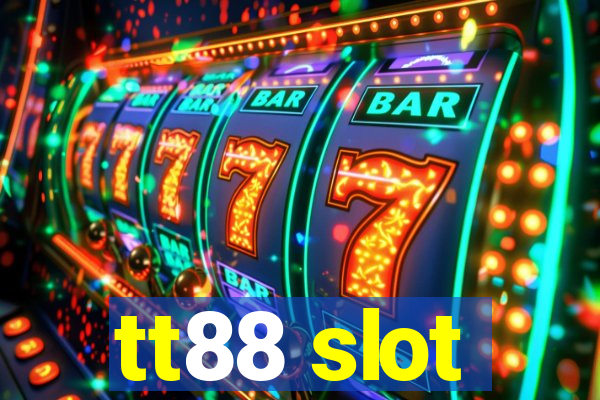 tt88 slot