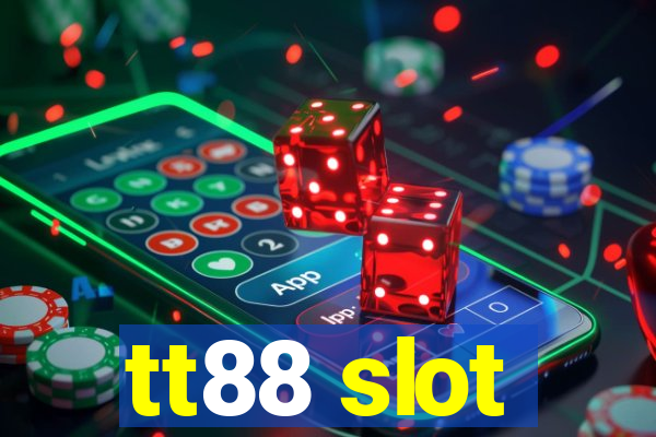 tt88 slot