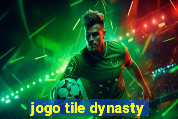 jogo tile dynasty