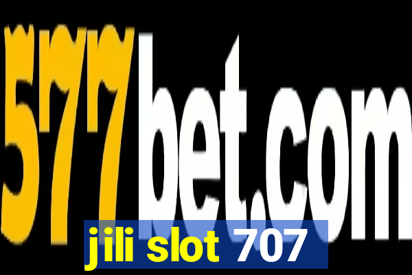 jili slot 707