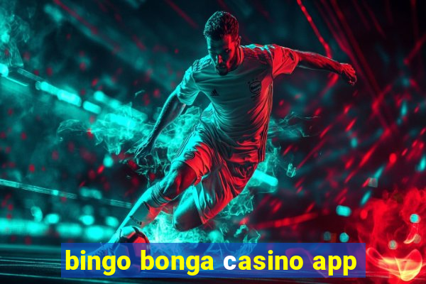 bingo bonga сasino app