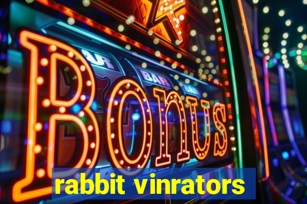 rabbit vinrators