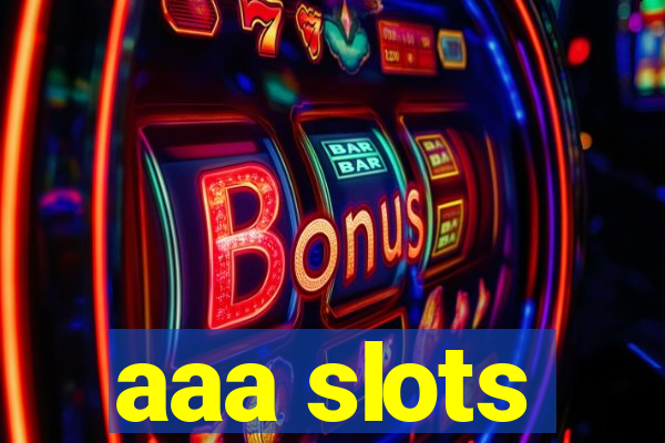 aaa slots