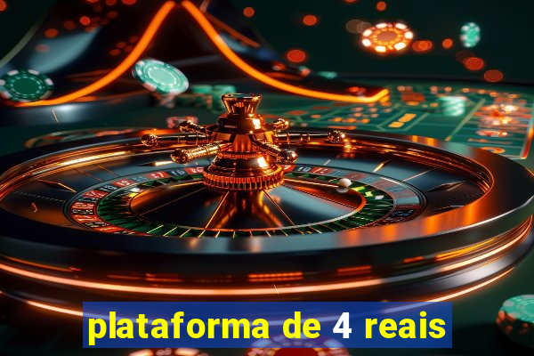 plataforma de 4 reais