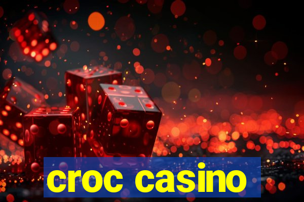 croc casino