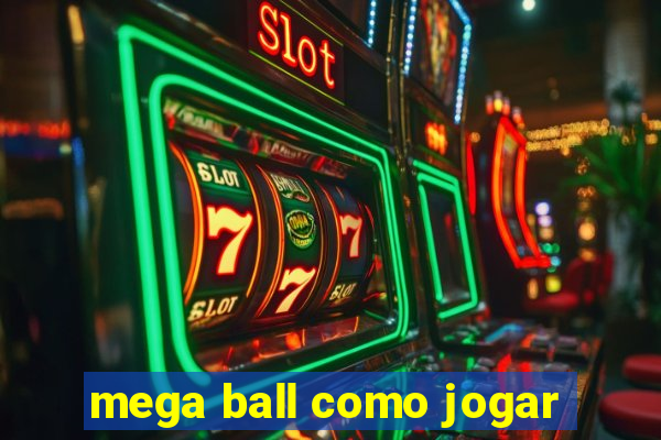 mega ball como jogar