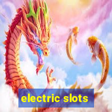 electric slots