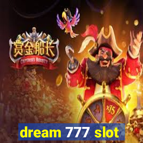 dream 777 slot