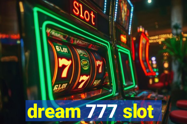 dream 777 slot