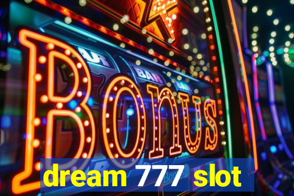 dream 777 slot