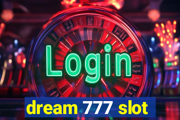 dream 777 slot