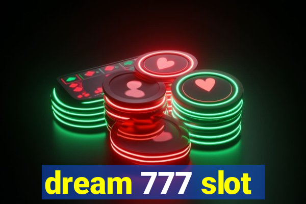 dream 777 slot