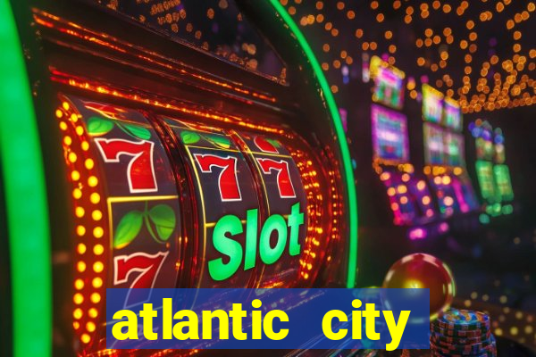 atlantic city casino and resort