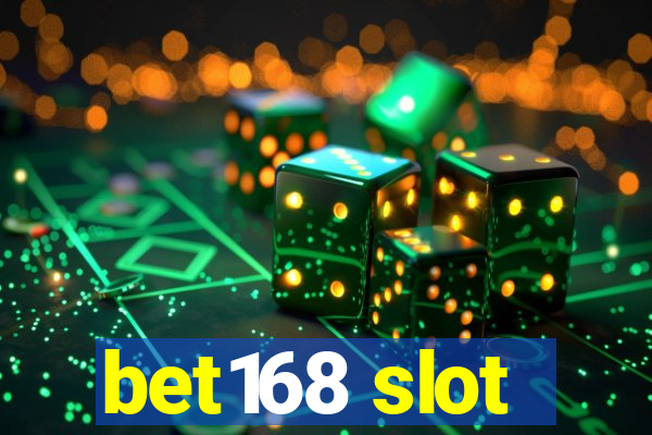 bet168 slot