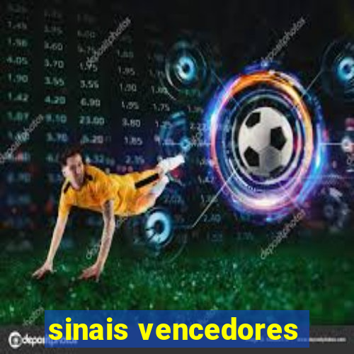 sinais vencedores