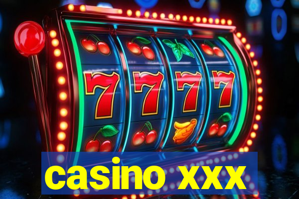 casino xxx