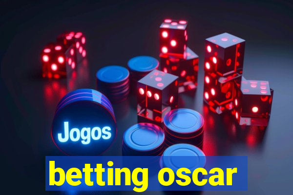 betting oscar