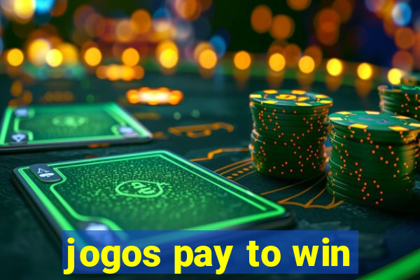 jogos pay to win