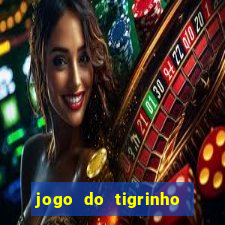 jogo do tigrinho aposta 1 real