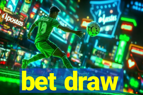 bet draw