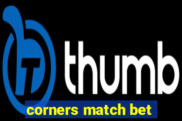 corners match bet