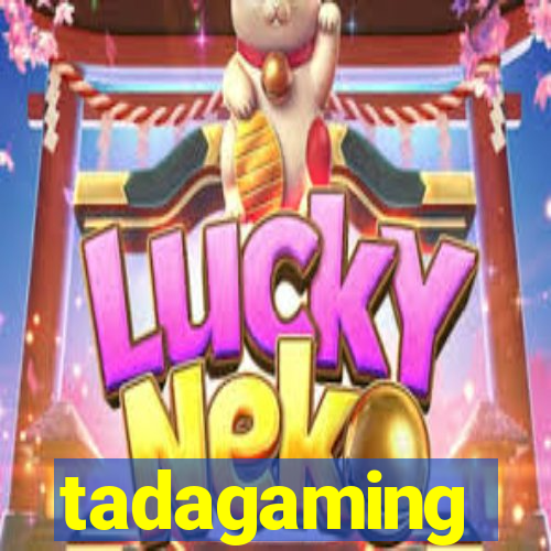 tadagaming