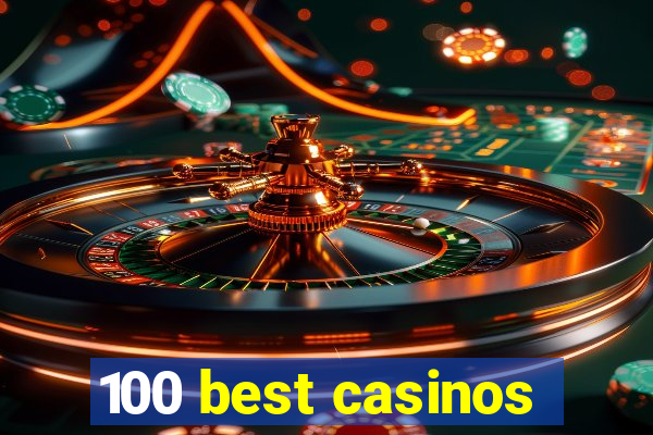 100 best casinos