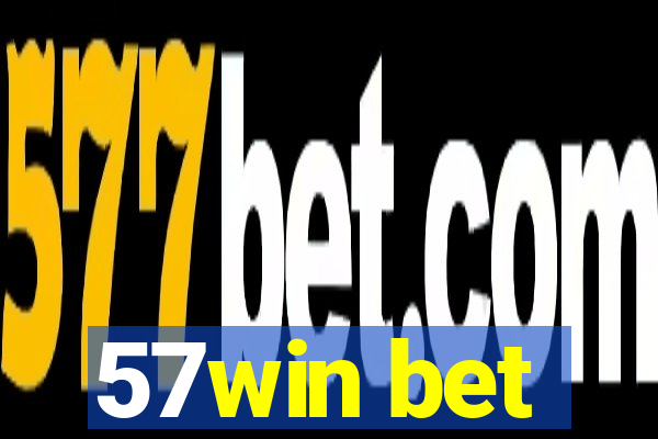 57win bet