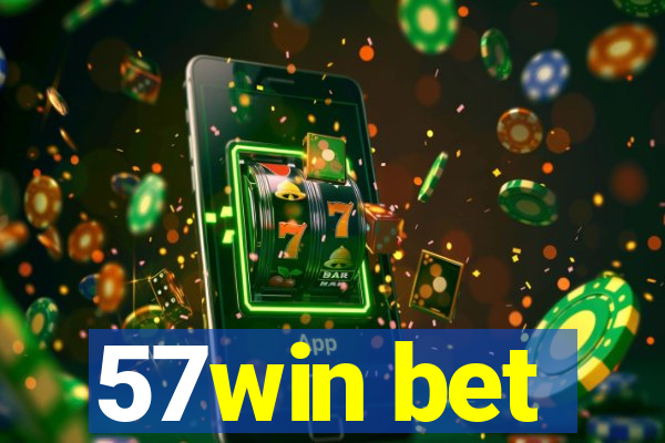 57win bet