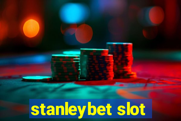 stanleybet slot