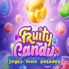 jogos mais pesados android 2024