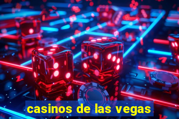 casinos de las vegas