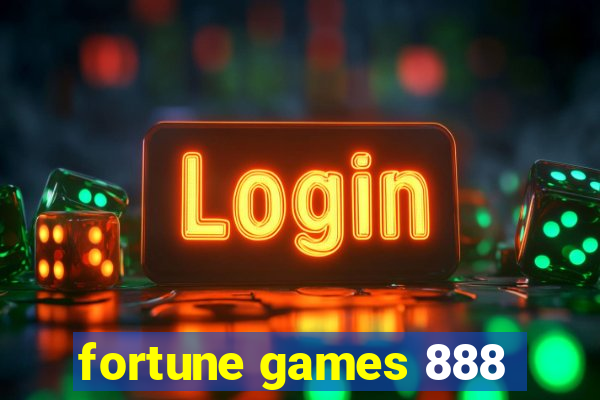 fortune games 888