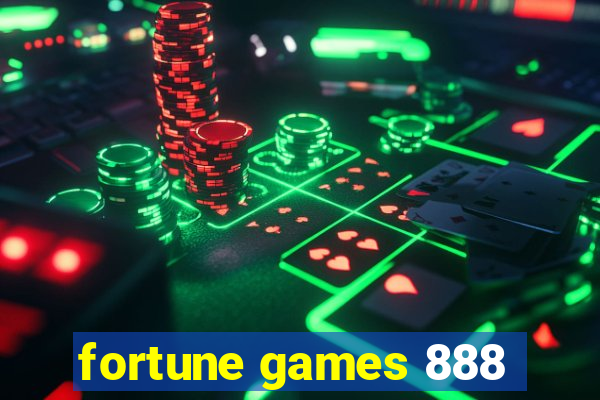 fortune games 888