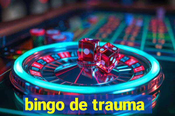 bingo de trauma