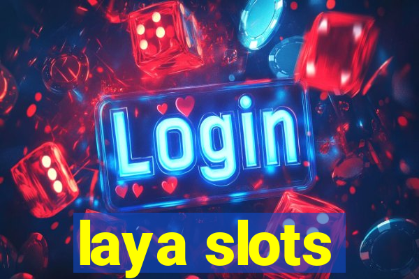 laya slots