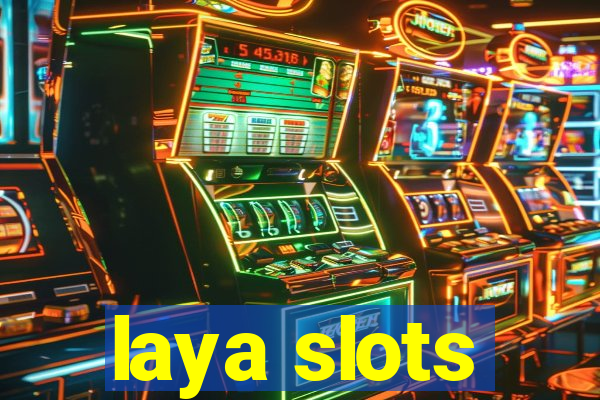 laya slots