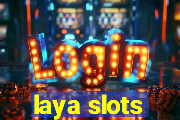 laya slots