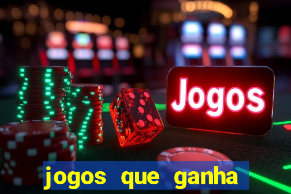 jogos que ganha dinheiro sem precisar depositar nada