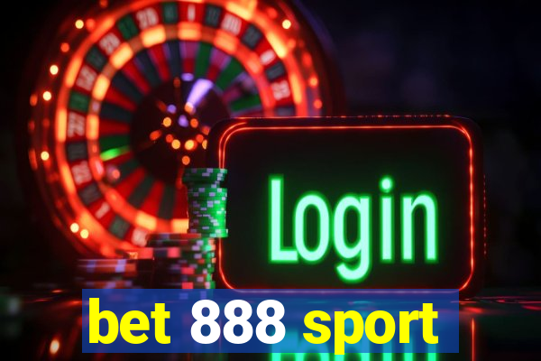 bet 888 sport