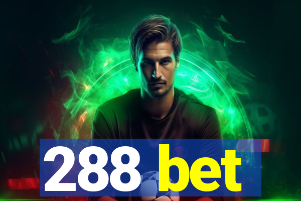 288 bet