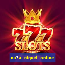 ca?a niquel online fortune tiger